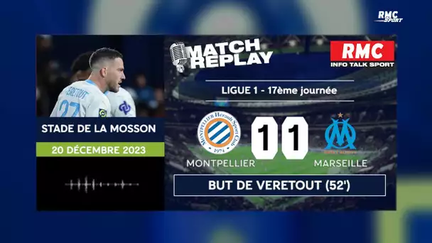 Ligue 1 : Marseille coince à Montpellier (1-1), le goal replay