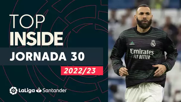 LaLiga Inside Jornada 30