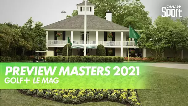 Le preview du Masters 2021