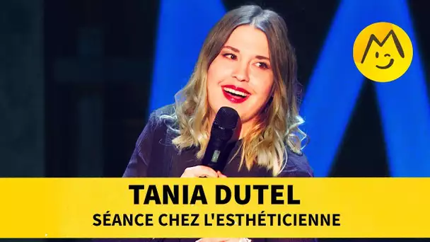 Tania Dutel - Séance chez l&#039;esthéticienne