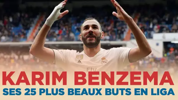 🇪🇸 Les 25 plus beaux buts de Karim Benzema en Liga ! 🔥🔥🔥