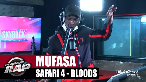 [Exclu] Mufasa "Safari 4 - Bloods" #PlanèteRap