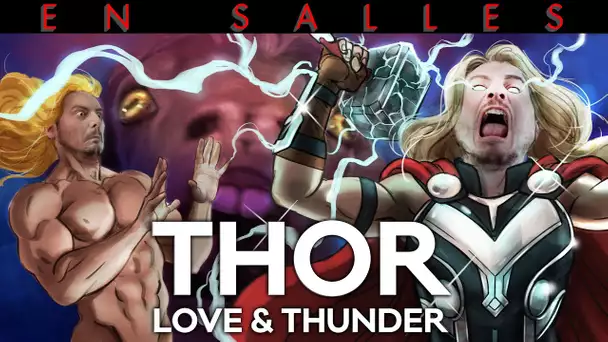 Vlog n°728 - Thor : Love and Thunder