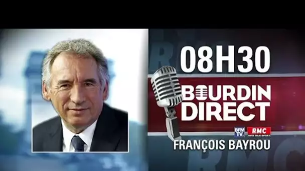 EN DIRECT. François Bayrou est l&#039;invité de #BourdinDirect