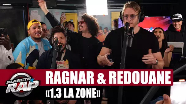 [EXCLU] Ragnar le breton & Redouane Bougheraba - 1.3 la zone #PlanèteRap
