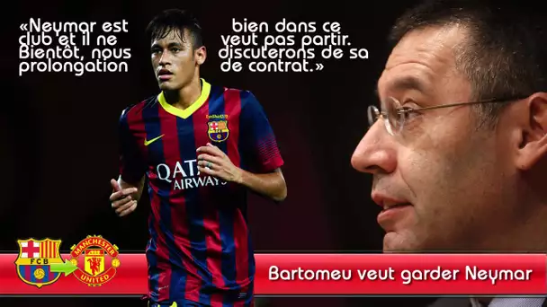 FC Barcelone : Bartomeu veut garder Neymar