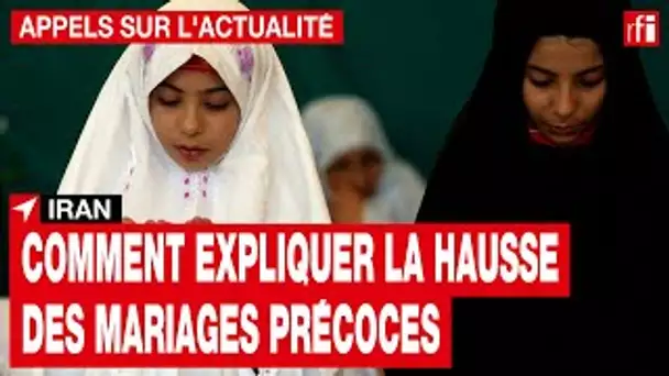 Iran : comment expliquer la hausse des mariages précoces ? • RFI