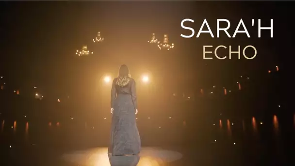 SARA'H - ECHO ( CLIP / LYRICS VIDEO )