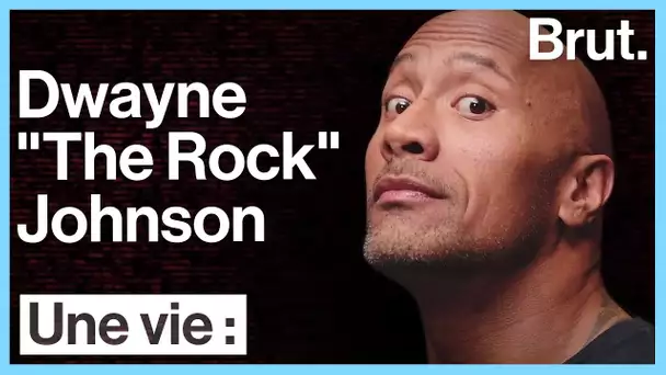 Une vie : Dwayne Johnson (The Rock)