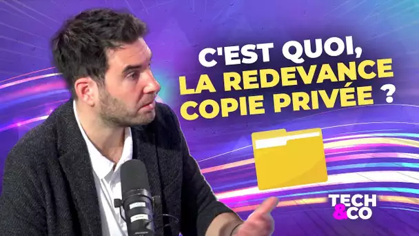 C'est quoi la redevance copie privée ? Avec Marc Rees (journaliste)