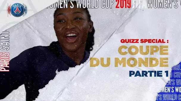 QUIZZ DE LA COUPE DU MONDE FEMININE : PARTIE 1