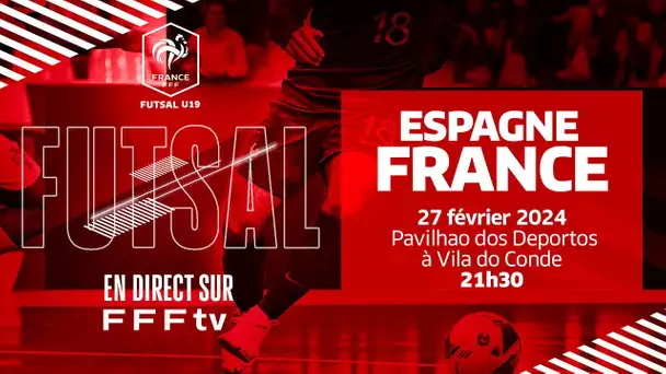 Futsal U19 : Espagne-France en direct !