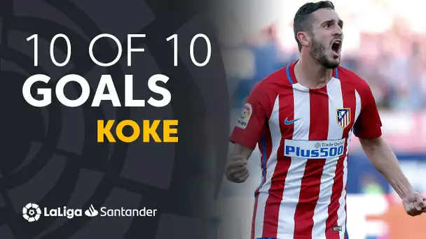 Los 10 de los 10: Koke Resurrección