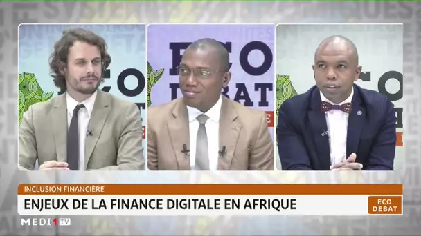 #ÉcoDébat .. Inclusion financière: enjeux de la finance digitale en Afrique