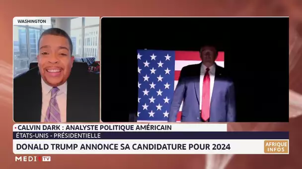 USA : Donald Trump officiellement candidat à la présidentielle 2024. Analyse Calvin Dark