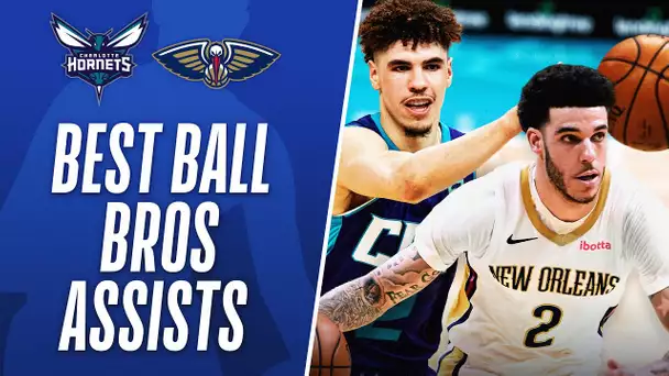 Best DIMES by the Ball Brothers (LaMelo & Lonzo) THIS  SEASON!
