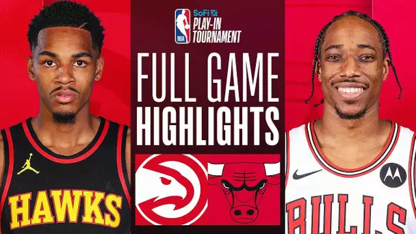 HAWKS at BULLS | #SoFiPlayIn | FULL GAME HIGHLIGHTS | April 17, 2024