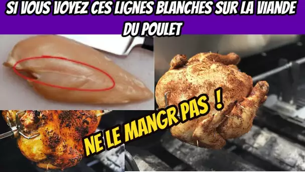 Évitez Ceci ! Si Vous Voyez Ces Lignes Blanches Sur La Viande Du Poulet : Ne les Manger Pas