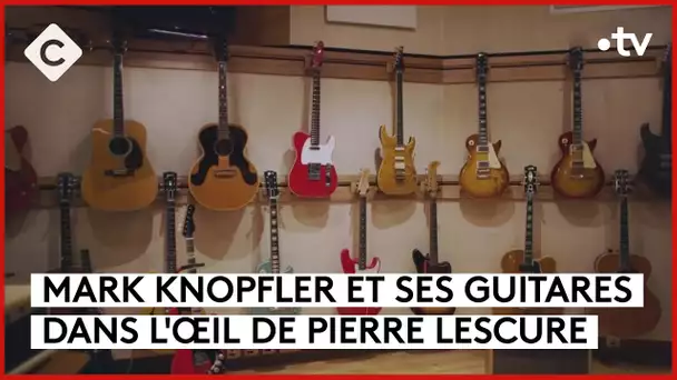 Mark Knopfler : un amour de guitare - L’Oeil de Pierre - C à Vous - 02/02/2024