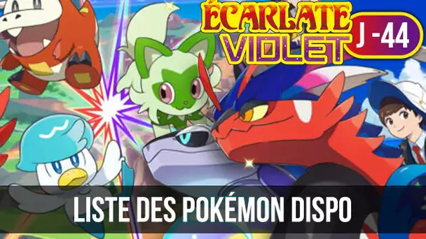 LISTE DES POKÉMON DISPOS  | POKEMON ECARLATE VIOLET | ⏰DÉCOMPTE J-44