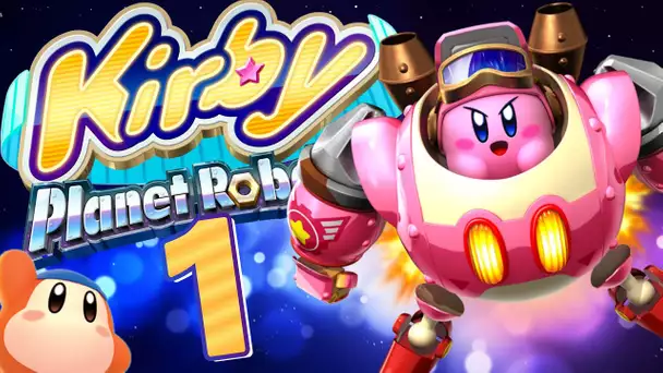 KIRBY PLANET ROBOBOT EPISODE 1 NINTENDO 3DS FR | LE RETOUR DE LA PETITE BOULE ROSE !