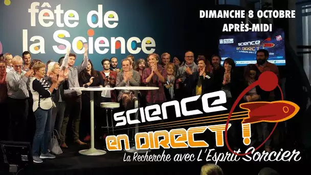 Science En Direct - Dimanche 8 octobre 2017 (après-midi)