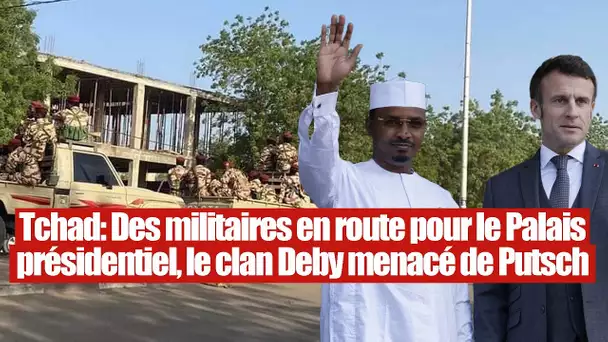 Tchad : L'ombre d'un Coup d'Etat plane contre le dernier allié de la France