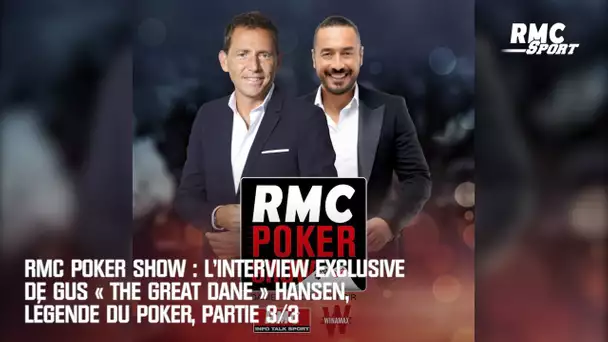 RMC Poker Show : L’interview exclusive de Gus Hansen, légende du poker, partie 3/3