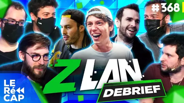 Kenny, Skyyart et Dach nous debrief la ZLAN 2021 ! 🎮🏆 | Le RéCAP #368