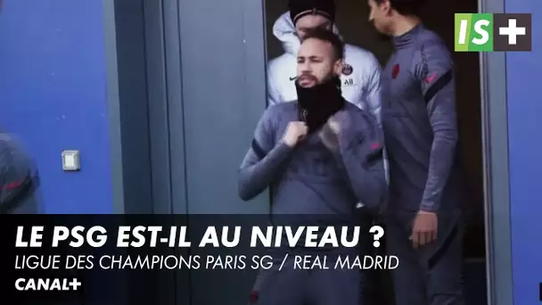 Faut-il s'inquiéter du niveau du PSG ? - Ligue des Champions Paris SG / Real Madrid