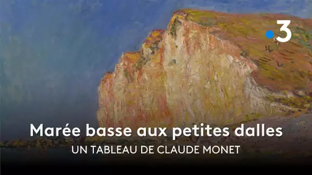 L'envers du tableau - Épisode 8 : Marée basse aux petites dalles, de Claude Monet