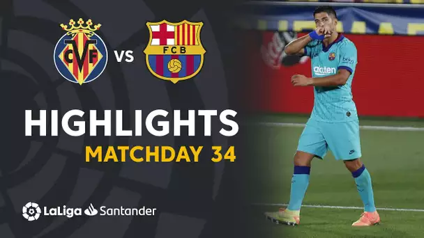 Highlights Villarreal CF vs FC Barcelona (1-4)