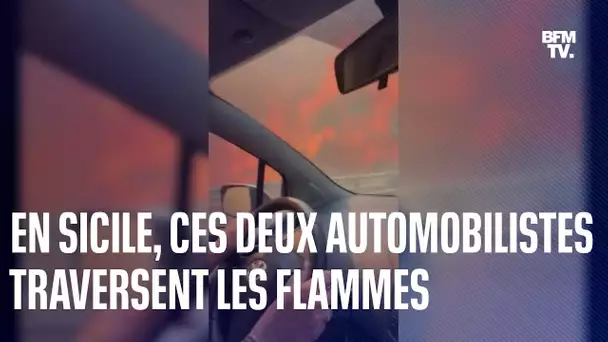 En Sicile, ces deux automobilistes traversent les flammes en voiture