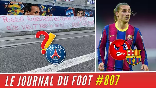 Les banderoles anti-POGBA au PSG, le choix de GRIEZMANN agace le BARÇA