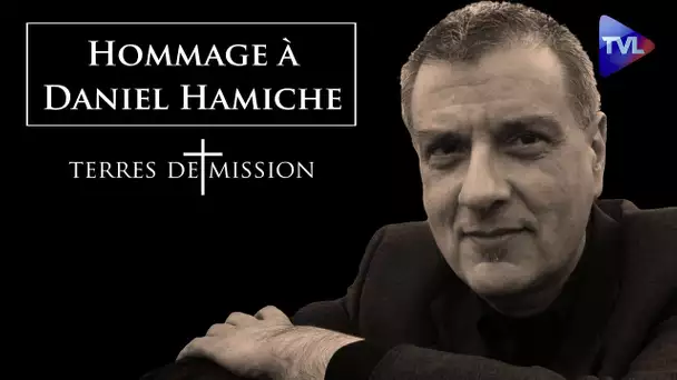 Hommage à Daniel Hamiche - Terres de Mission n°194 - TVL