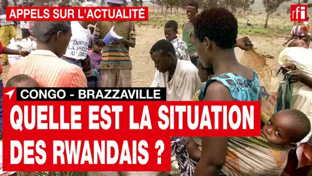 Congo-Brazzaville : la situation des Rwandais vivant au Congo  • RFI
