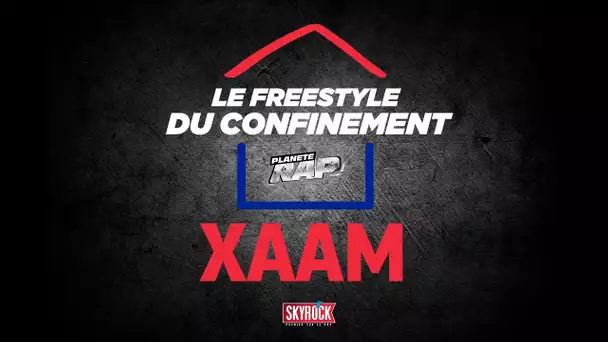 Xaam #LeFreestyleDuConfinement