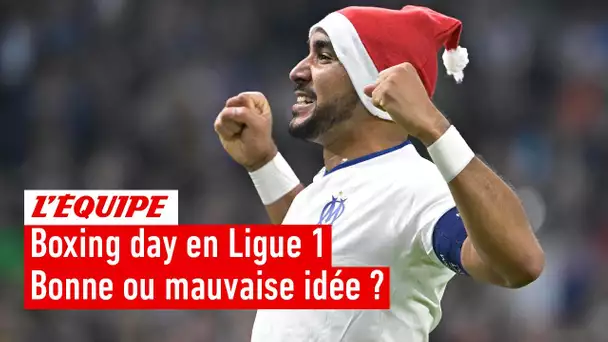 Boxing day en Ligue 1 : Bonne ou mauvaise idée ?