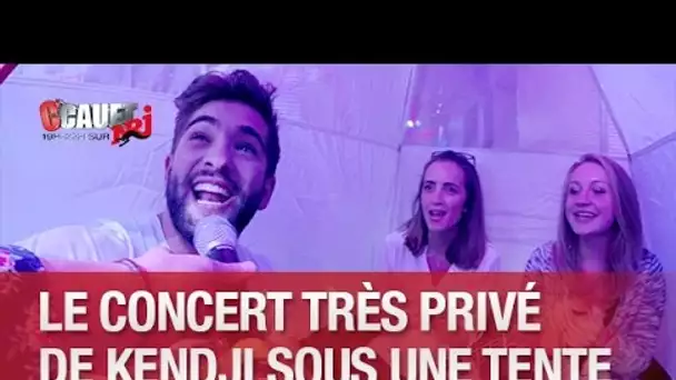 Le concert très privé de Kendji sous une tente - C’Cauet sur NRJ