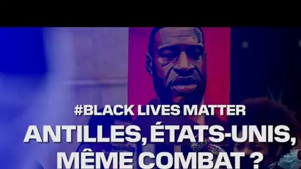 Black Lives Matter : pourquoi les Antillais se reconnaissent-ils autant dans le mouvement ?