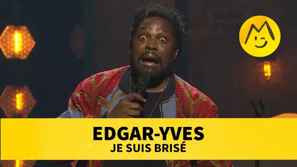 Edgar-Yves - Je suis brisé