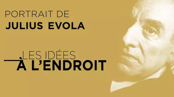 Julius Evola - Les idées à l'endroit n°26 - TVL