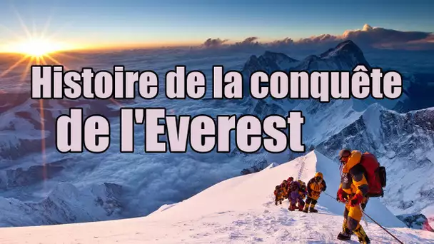 Histoire de la conquête de l'Everest - Documentaire