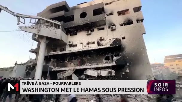 Trêves à Gaza-pourpalers : Washington met le Hamas sous pression