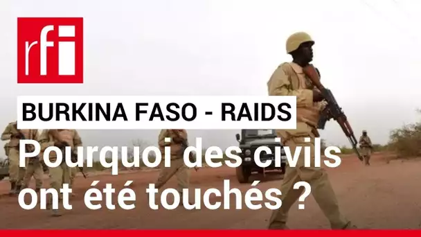 Burkina Faso : l'armée a reconnu une bavure causée par des raids aériens dans l'Est • RFI