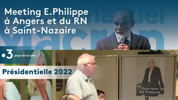 Présidentielle 2022 : Meeting E Philippe à Angers et du RN à St Nazaire