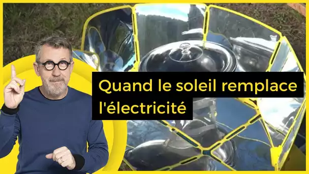 Quand le soleil remplace l'électricité - C Jamy