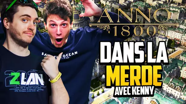 Anno 1800 #54 (ft. Kenny) : Dans la merde