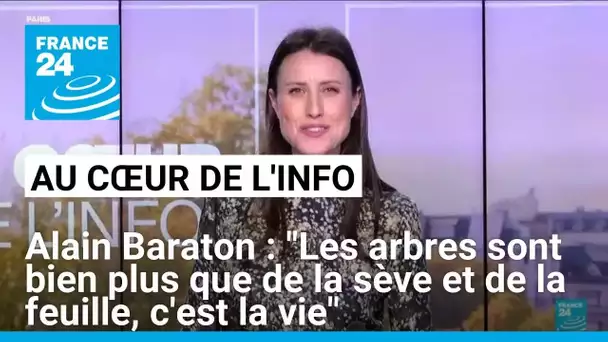 Alain Baraton: ""Les arbres sont bien plus que de la sève et de la feuille, c'est la vie"