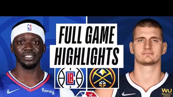 CLIPPERS at NUGGETS | FULL GAME HIGHLIGHTS | March 22, 2022
